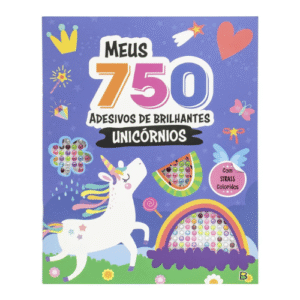 Meus 750 Adesivos Brilhantes - Livro de Colorir: Unicórnios